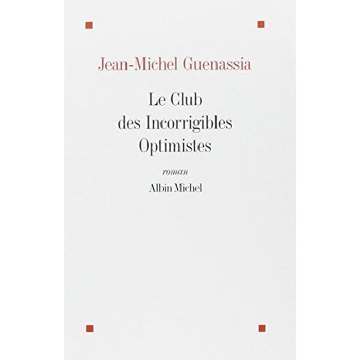 Jean-Michel Guenassia | Le club des incorrigibles optimistes - Prix Goncourt des lycéens 2009 | Livre d'occasion