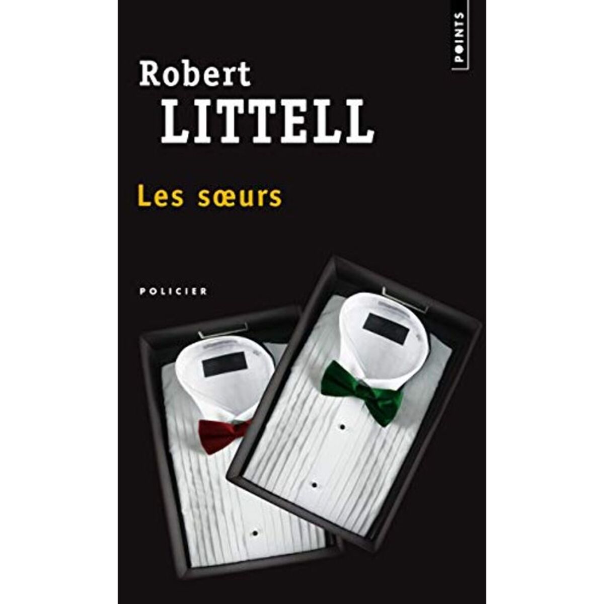 Littell, Robert | Les Soeurs | Livre d'occasion