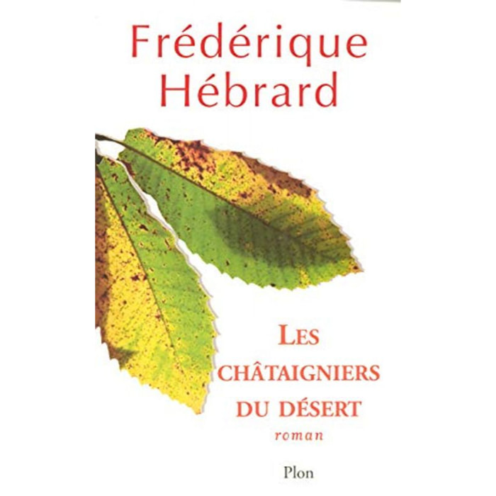 Hébrard, Frédérique | Les châtaigniers du désert | Livre d'occasion