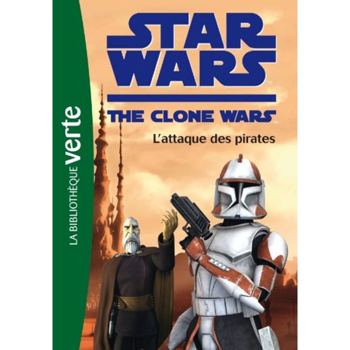 Mortimer, Florence | Star Wars Clone Wars 10 - L'attaque des pirates | Livre d'occasion