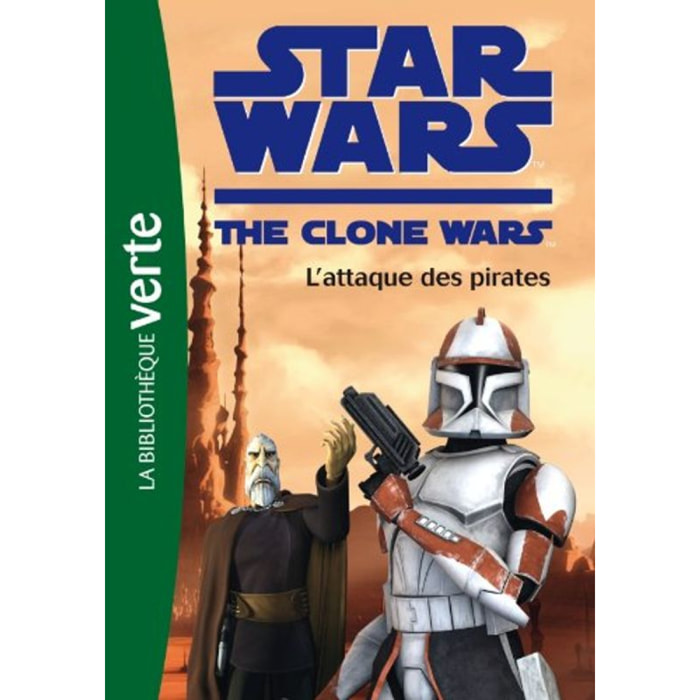 Mortimer, Florence | Star Wars Clone Wars 10 - L'attaque des pirates | Livre d'occasion
