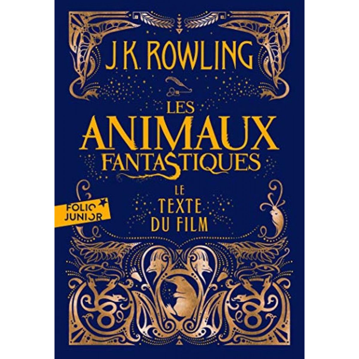 Rowling,J.K. | LES ANIMAUX FANTASTIQUES - LE TEXTE DU FILM | Livre d'occasion