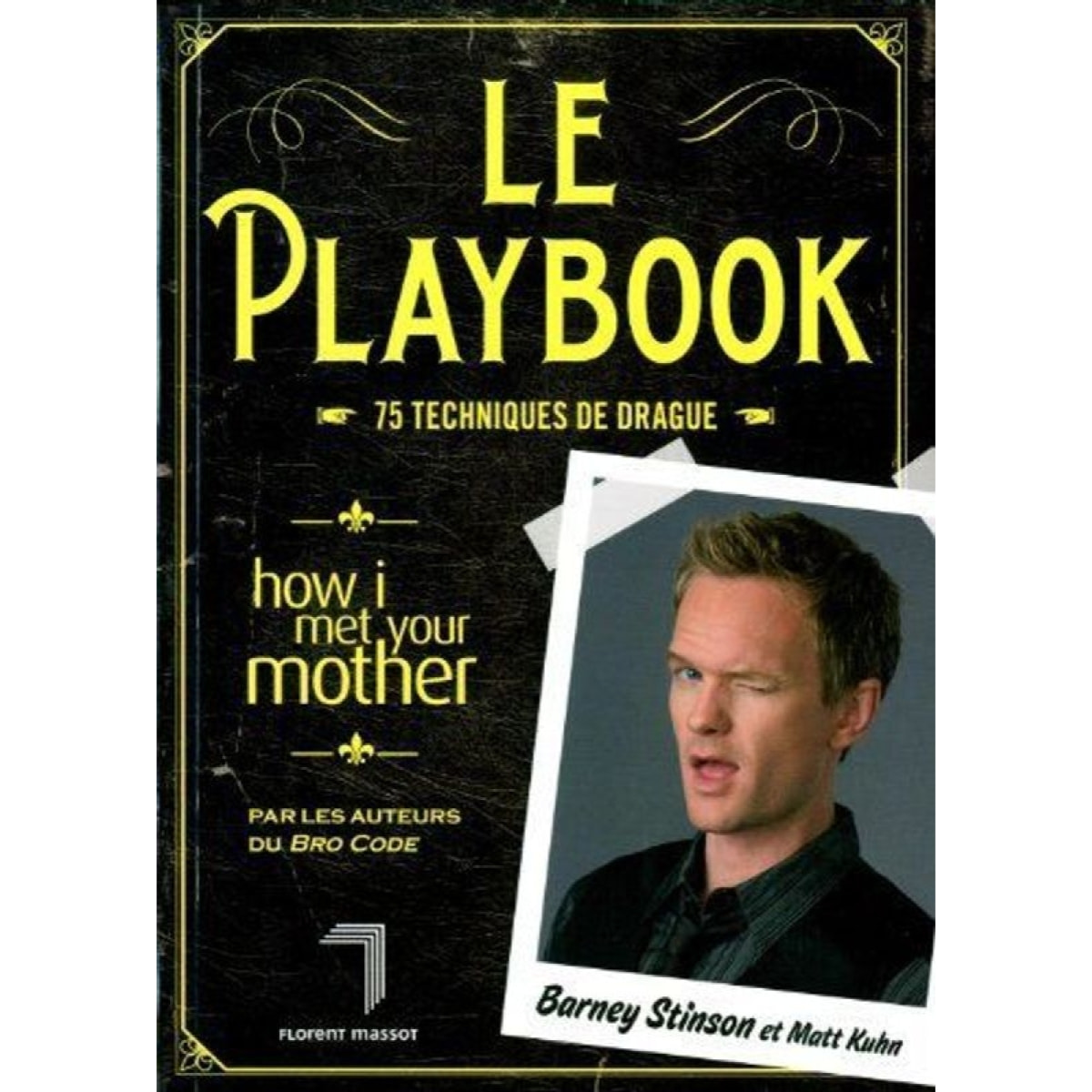 Stinson, Barney | Le Playbook: 75 techniques de drague | Livre d'occasion