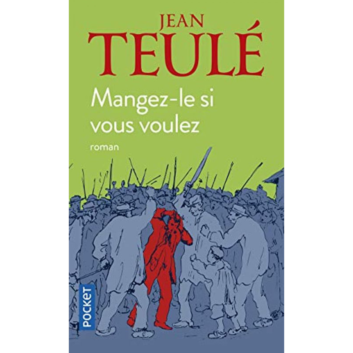 Teulé, Jean | Mangez-le si vous voulez | Livre d'occasion