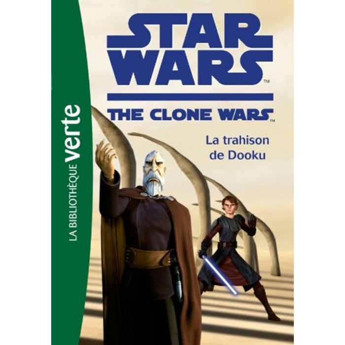 Loizel, Jonathan | Star Wars Clone Wars 05 - La trahison de Dooku | Livre d'occasion