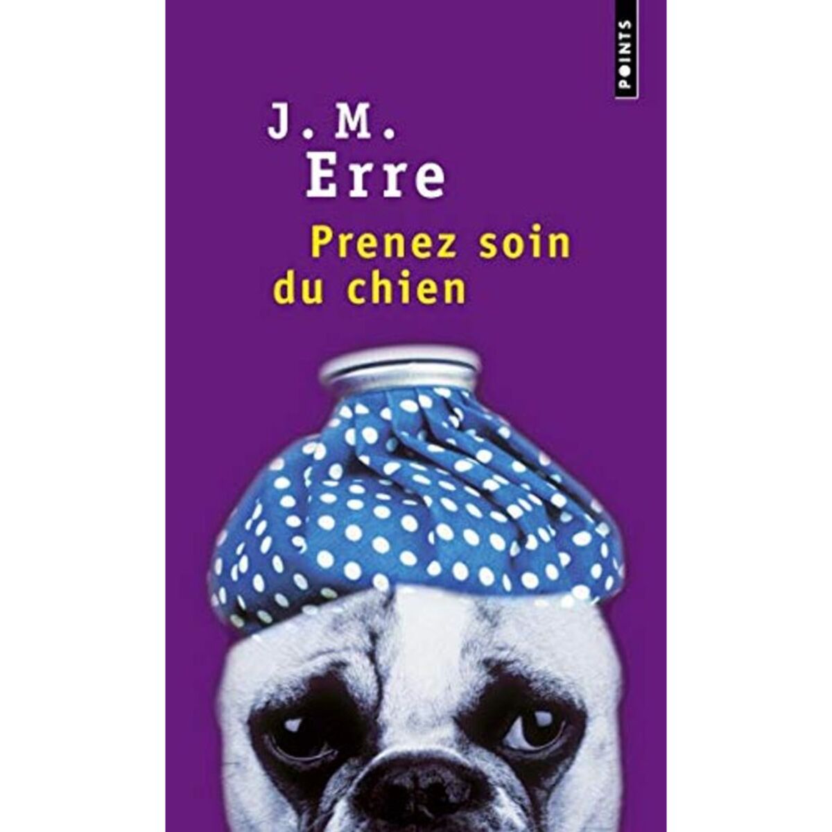 Erre, J.M. | Prenez soin du chien | Livre d'occasion