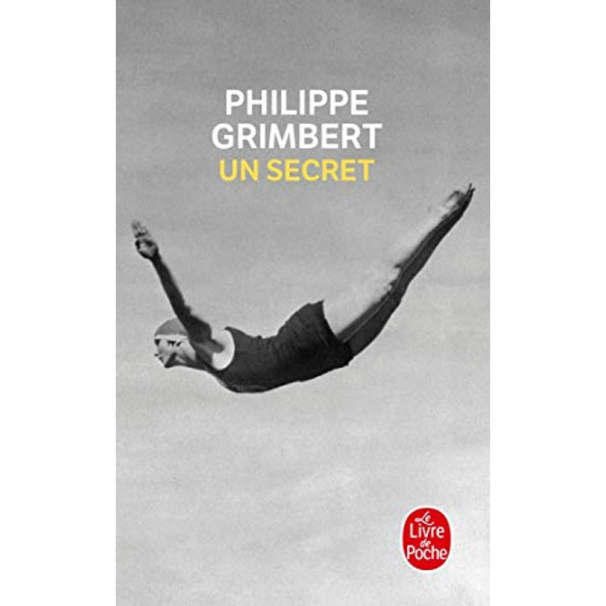 Grimbert, Philippe | Un secret - Prix Goncourt des Lycéens 2004 & Grand prix des Lectrices de Elle 2005 | Livre d'occasion