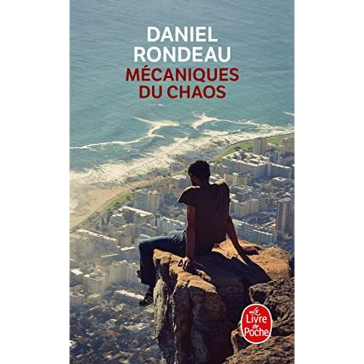 Rondeau, Daniel | Mécaniques du chaos | Livre d'occasion
