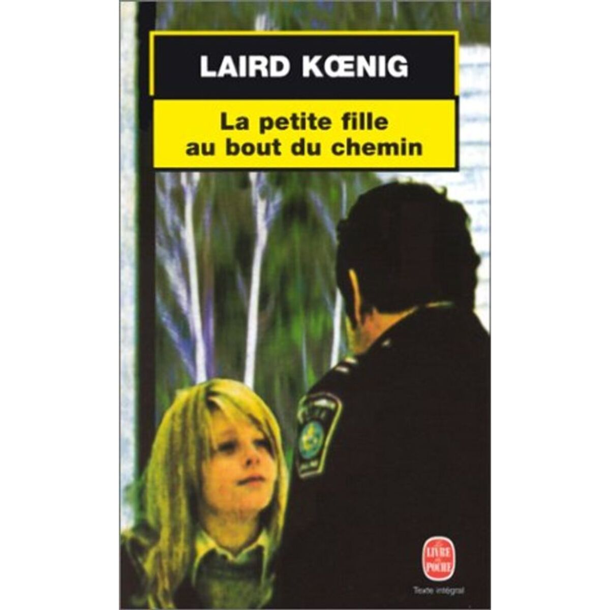 Koenig, Laird | La Petite fille au bout du chemin | Livre d'occasion
