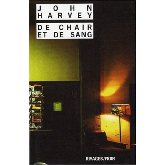 Harvey, John | De chair et de sang | Livre d'occasion