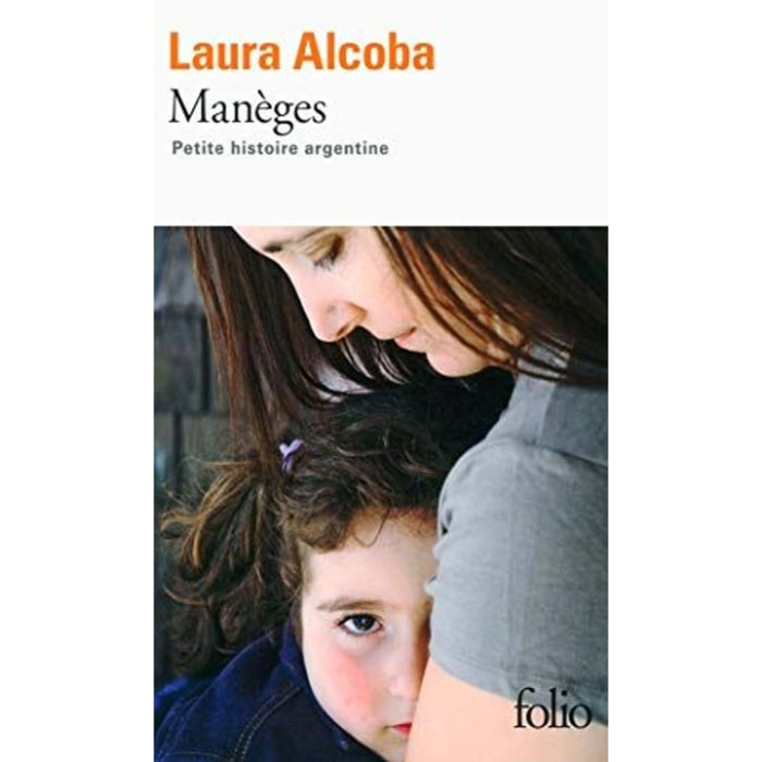 Alcoba,Laura | Manèges: Petite histoire argentine | Livre d'occasion