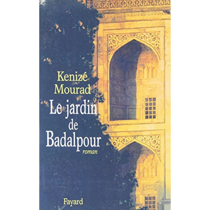 Mourad, Kenizé | Le Jardin de Badalpour | Livre d'occasion