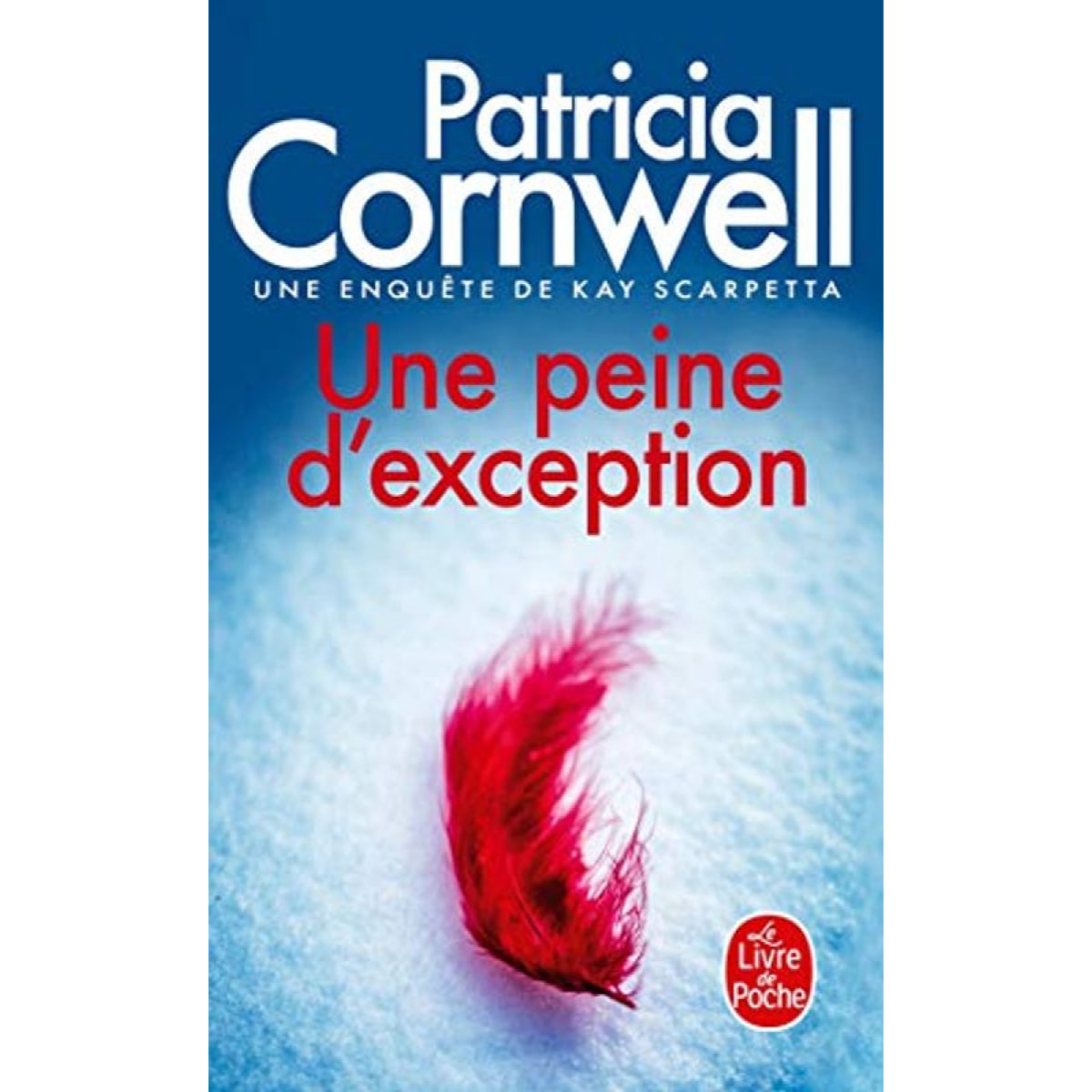 Cornwell, Patricia | Une peine d'exception: Une enquête de Kay Scarpetta | Livre d'occasion