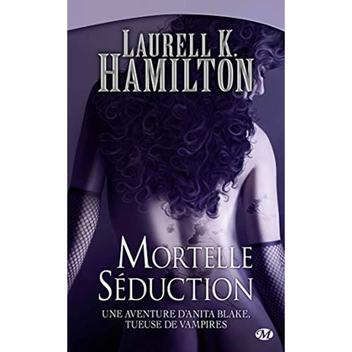 Hamilton, Laurell K. | Anita Blake, Tome 6: Mortelle Séduction | Livre d'occasion