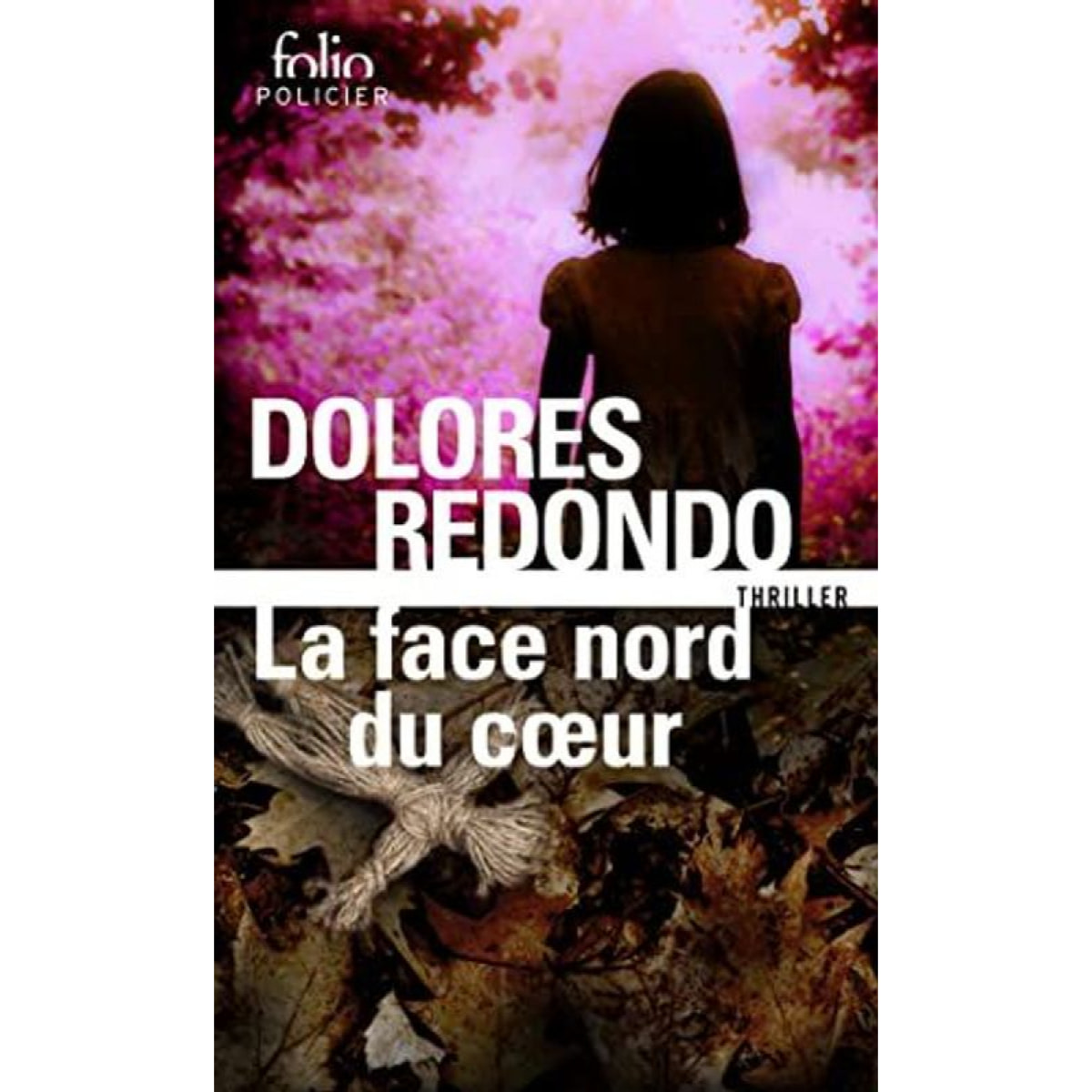 Redondo, Dolores | La face nord du coeur: Une enquête de l'inspectrice Amaia Salazar | Livre d'occasion