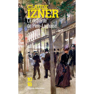 Izner, Claude | Les Enquêtes de Victor Legris, tome 2 : La Disparue du père Lachaise | Livre d'occasion