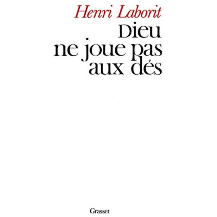 Laborit, Henri | Dieu ne joue pas aux dés | Livre d'occasion
