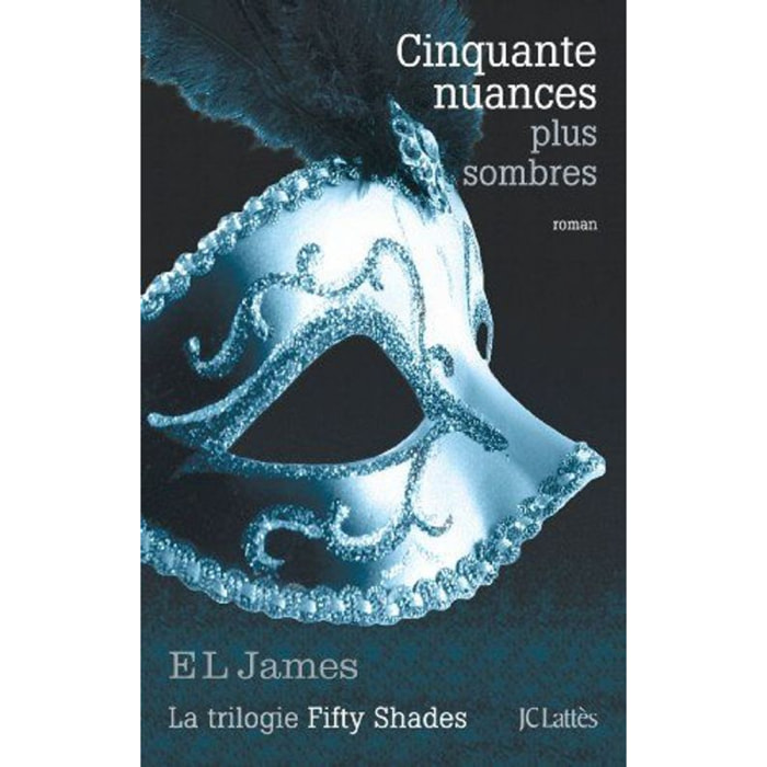 James, E L | Cinquante nuances plus sombres (Fifty Shades, Tome 2) | Livre d'occasion