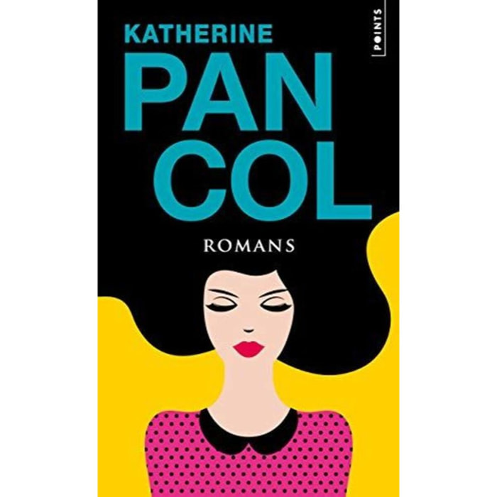 Pancol, Katherine | Romans: La Barbare Les hommes cruels ne courent pas les rues Une si belle image | Livre d'occasion