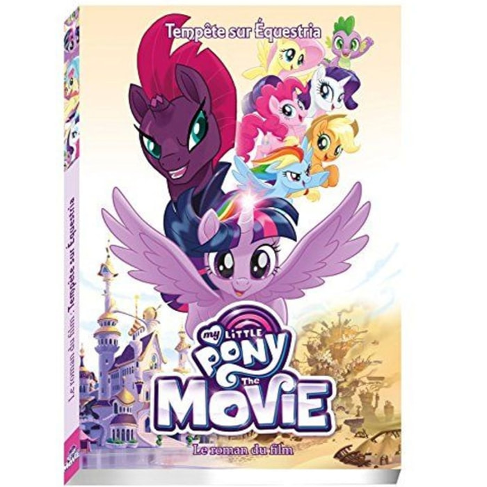 Guillemain, Antoine | My Little Pony Movie - L'histoire du film - Roman 8-12 ans | Livre d'occasion
