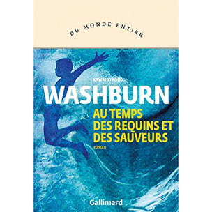 Washburn, Kawai Strong | Au temps des requins et des sauveurs | Livre d'occasion