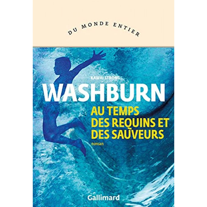 Washburn, Kawai Strong | Au temps des requins et des sauveurs | Livre d'occasion