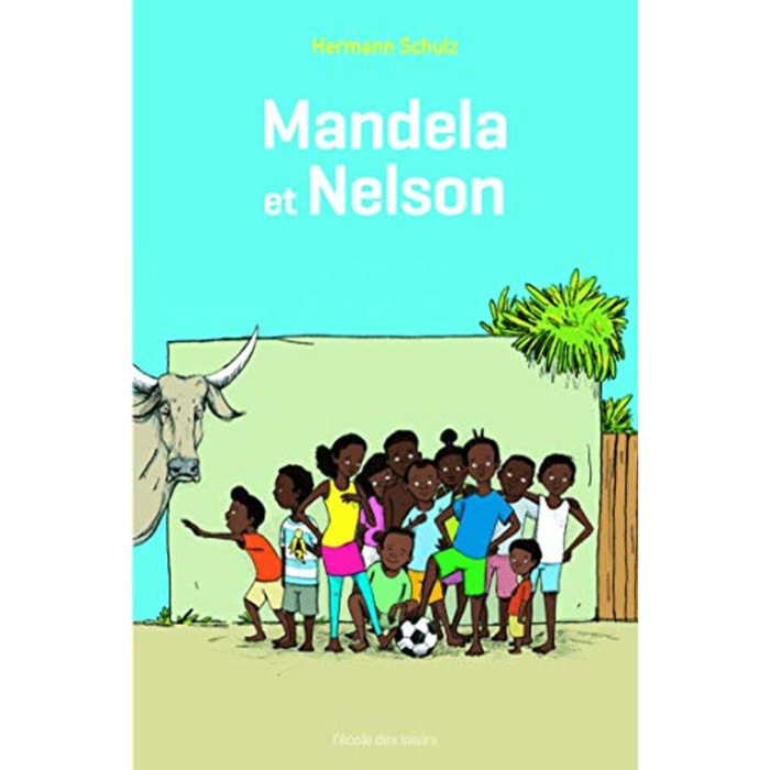 Schulz, Hermann | Mandela et Nelson | Livre d'occasion