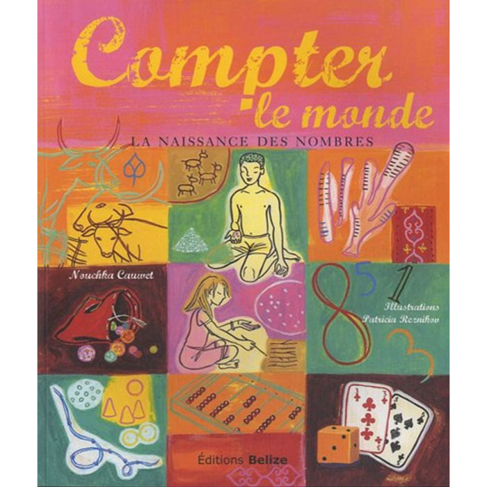 Cauwet, Nouchka | Compter le monde: La naissance des nombres | Livre d'occasion