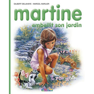 Delahaye, Gilbert | Martine, numéro 20 : Martine embellit son jardin | Livre d'occasion