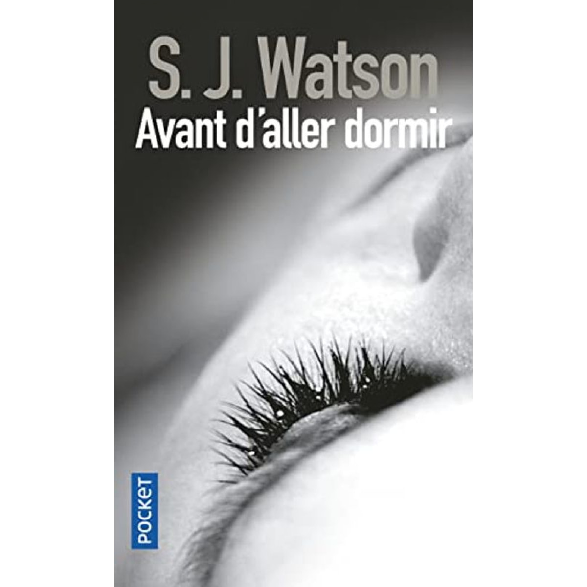 Watson, Steven J. | Avant d'aller dormir | Livre d'occasion