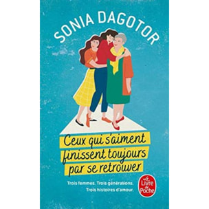 Dagotor, Sonia | Ceux qui s'aiment finissent toujours par se retrouver | Livre d'occasion