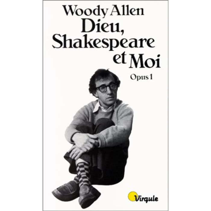 Allen, Woody | Dieu, Shakespeare et moi : Opus 1 | Livre d'occasion