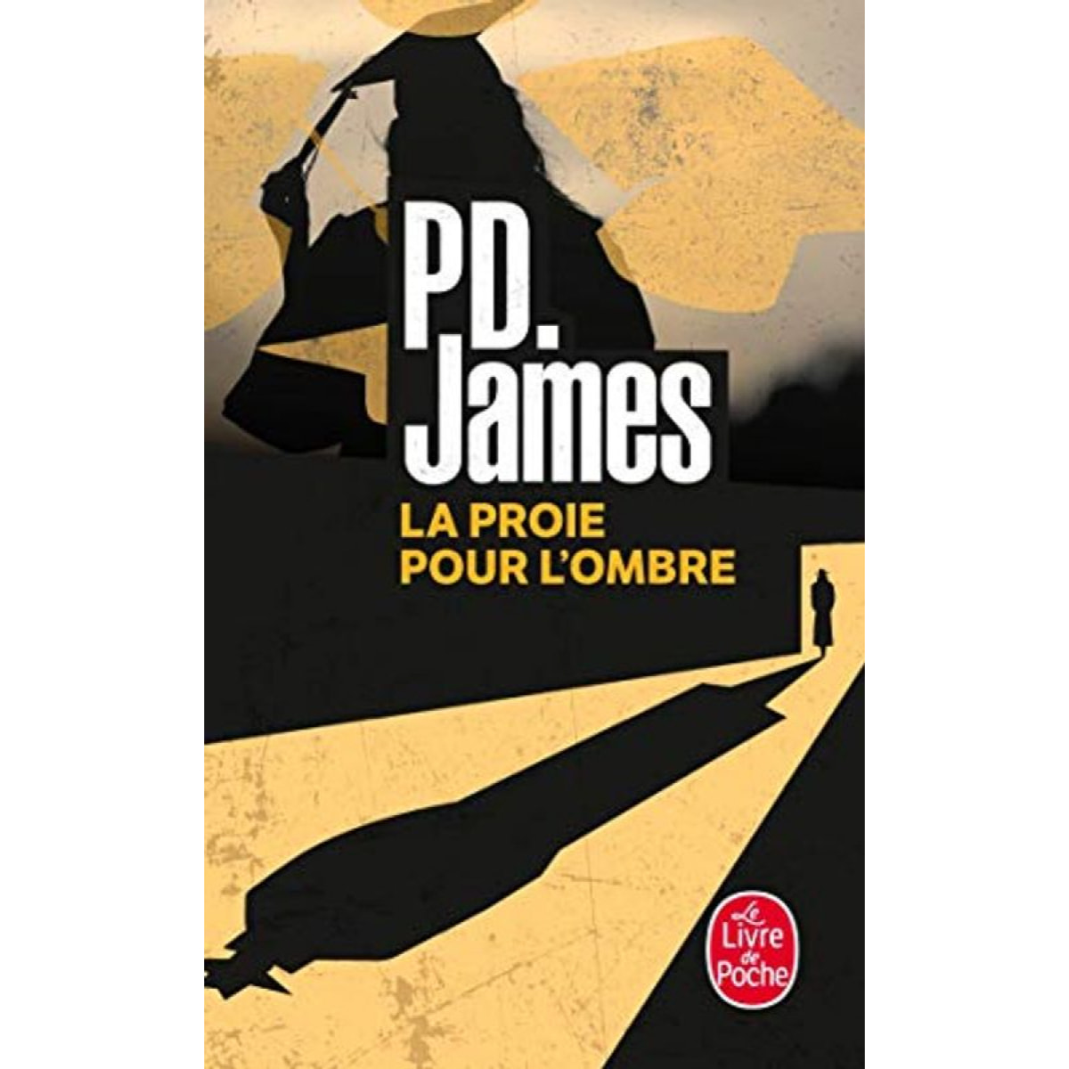 James, Phyllis Dorothy | La Proie pour l'ombre | Livre d'occasion