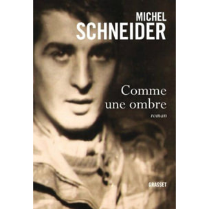 Schneider, Michel | Comme une ombre | Livre d'occasion
