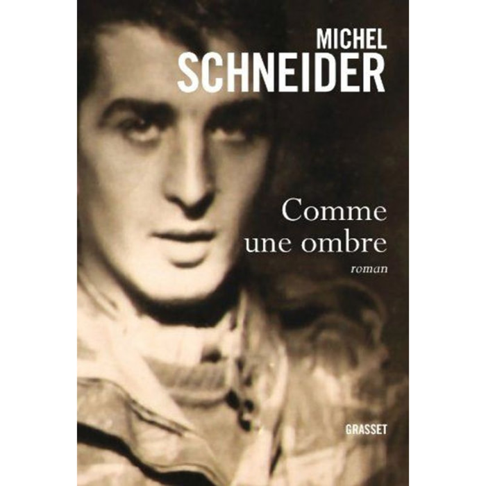 Schneider, Michel | Comme une ombre | Livre d'occasion