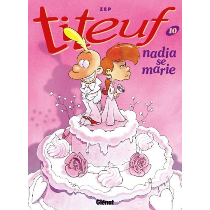 Zep | Titeuf - Tome 10: Nadia se marie | Livre d'occasion