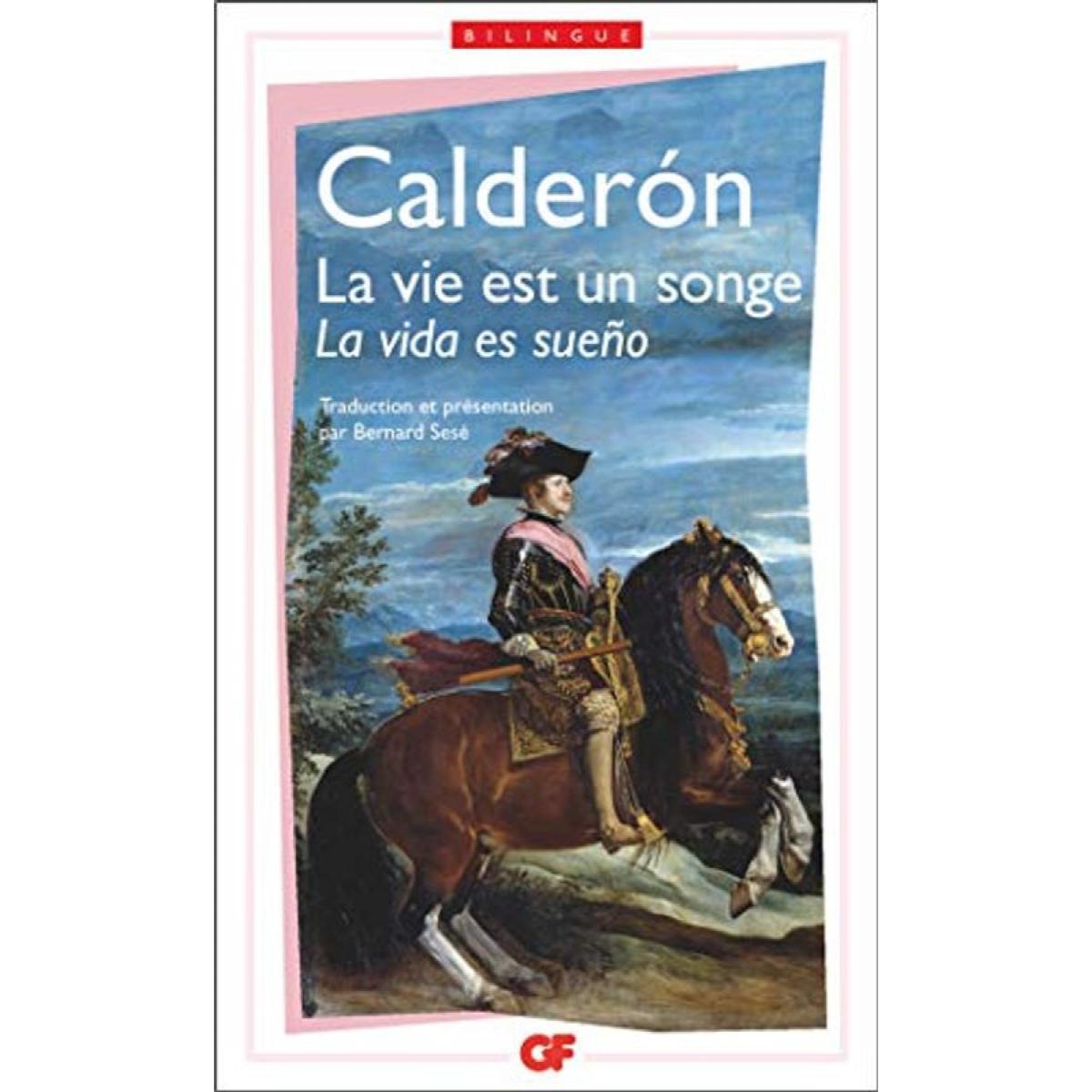 Calderón de la Barca, Pedro | La Vie est un songe - La vida es sueño, édition bilingue (espagnol/français) | Livre d'occasion