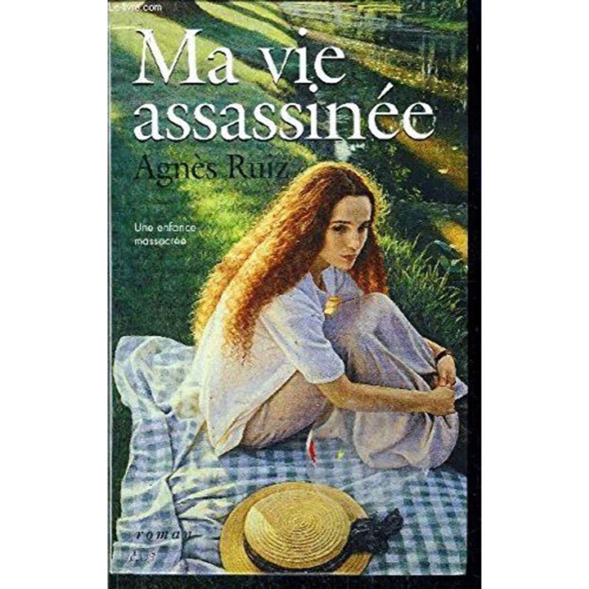 Ruiz, Agnès | Ma vie assassinée | Livre d'occasion