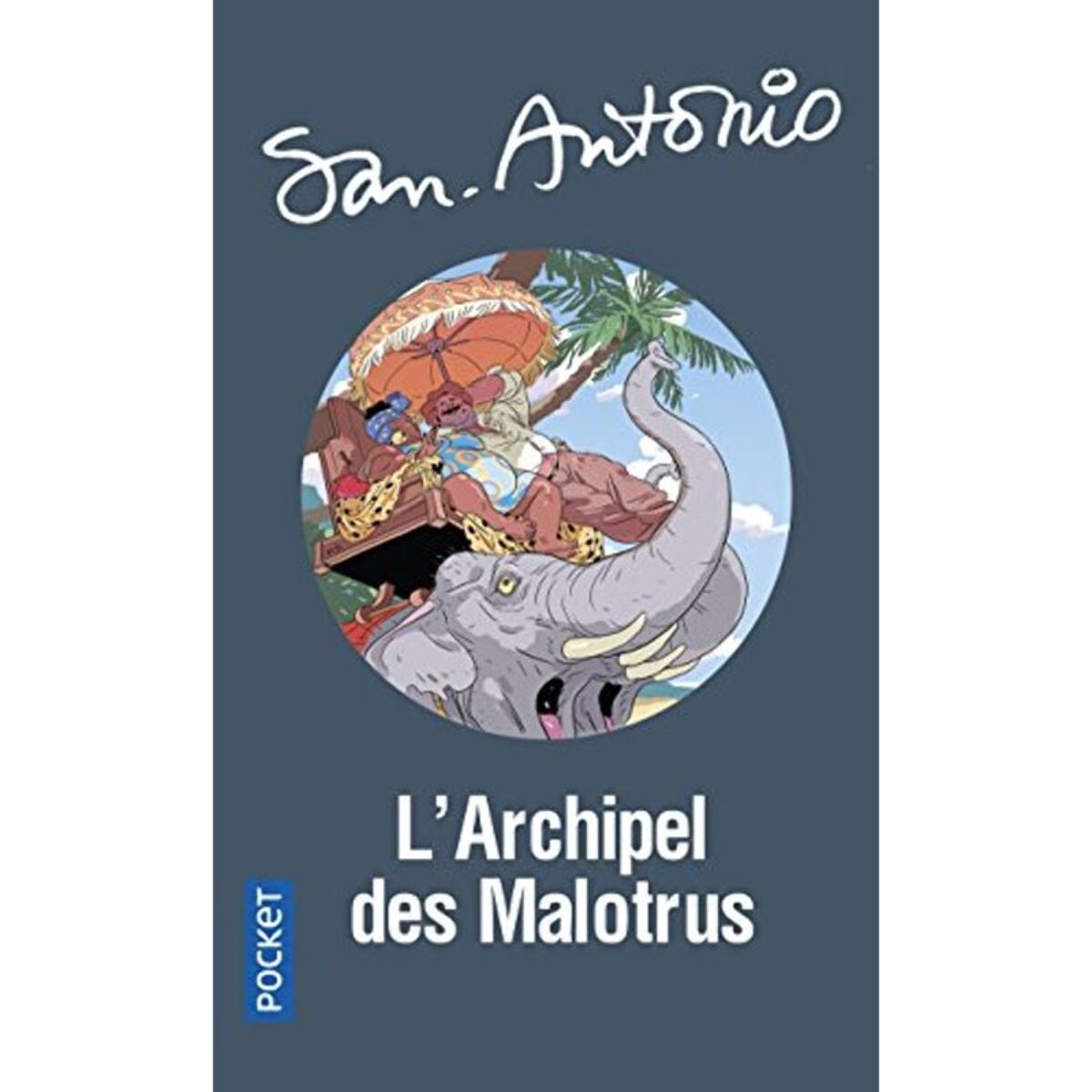 San-Antonio | L'Archipel des malotrus | Livre d'occasion