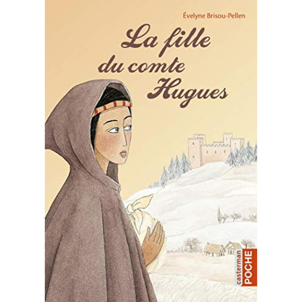 Brisou-Pellen, Évelyne | La fille du Comte Hugues | Livre d'occasion