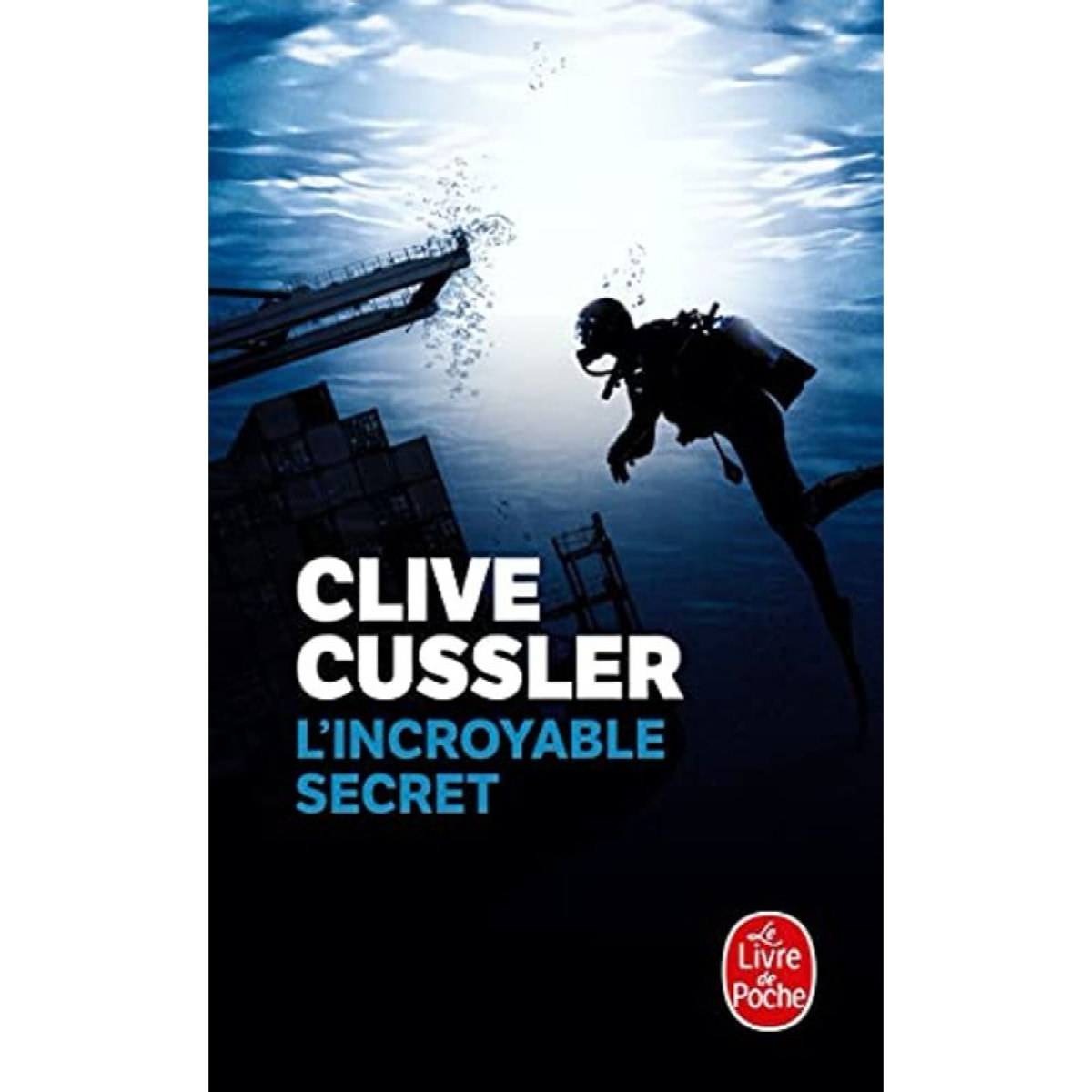 Cussler, Clive | L'Incroyable secret | Livre d'occasion