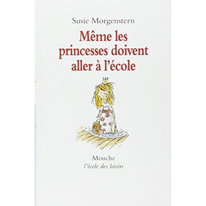 Morgenstern, Susie | Même les princesses doivent aller à l'école | Livre d'occasion