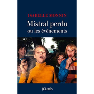 Monnin, Isabelle | Mistral perdu ou les événements | Livre d'occasion