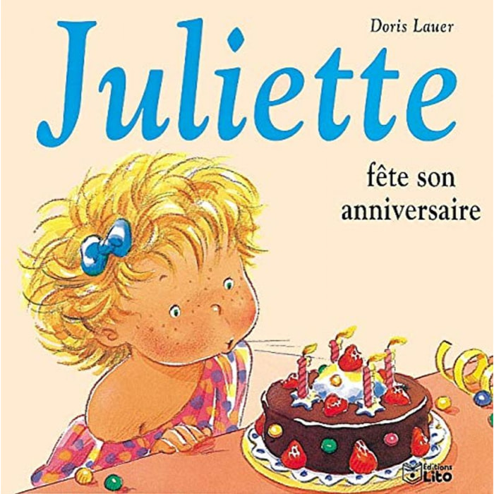 Lauer, Doris | Juliette fête son anniversaire | Livre d'occasion