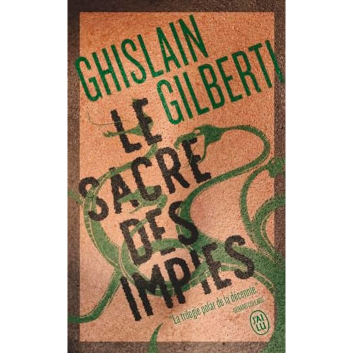 Gilberti, Ghislain | La trilogie des ombres: Le Sacre des Impies (3) | Livre d'occasion