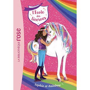 Sykes, Julie | L'école des Licornes 01 - Sophia et Rainbow | Livre d'occasion