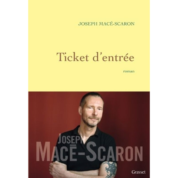 Macé-Scaron, Joseph | TICKET D ENTREE | Livre d'occasion