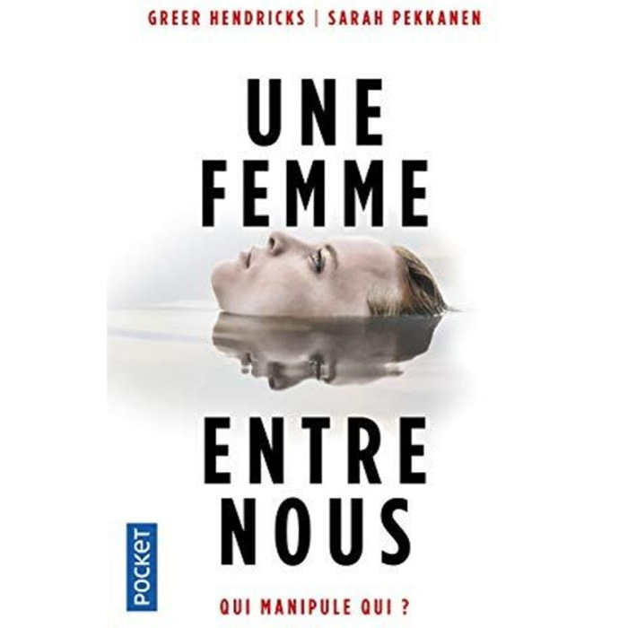 Hendricks, Greer | Une femme entre nous | Livre d'occasion