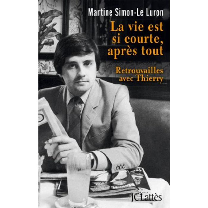 Simon- Le Luron, Martine | La vie est si courte après tout | Livre d'occasion
