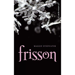 Maggie Stiefvater | Saga Frisson - Tome 1 - Frisson | Livre d'occasion